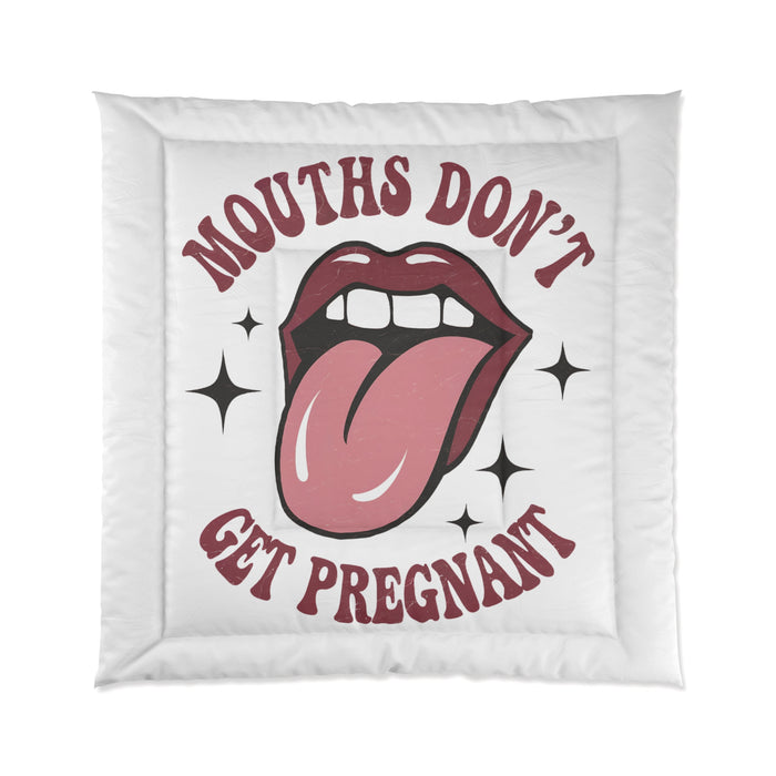 Quirky Graphic Comforter - 'Mouths Don't Get Pregnant' Design for Fun Bedrooms
