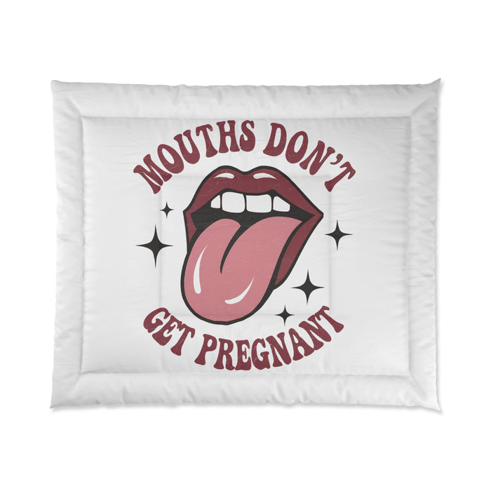 Quirky Graphic Comforter - 'Mouths Don't Get Pregnant' Design for Fun Bedrooms